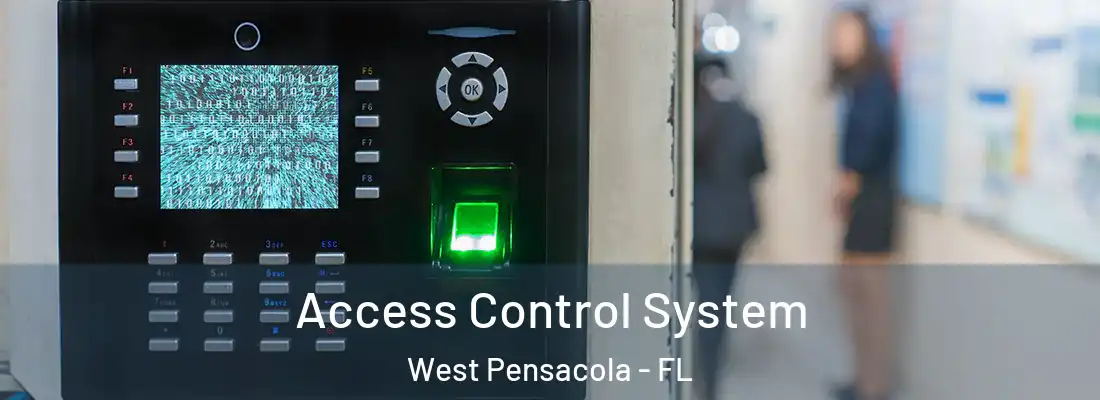 Access Control System West Pensacola - FL