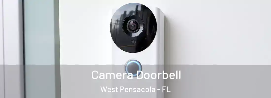 Camera Doorbell West Pensacola - FL