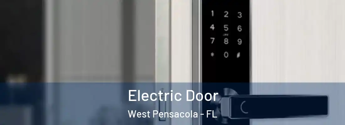 Electric Door West Pensacola - FL