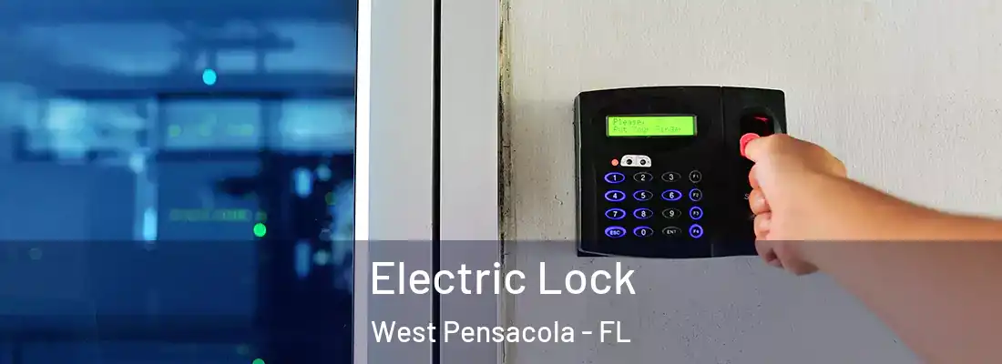 Electric Lock West Pensacola - FL