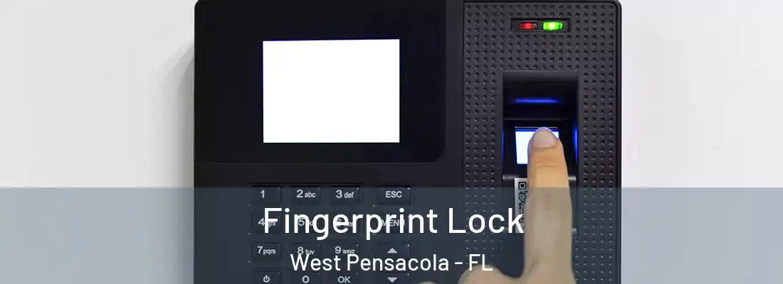 Fingerprint Lock West Pensacola - FL