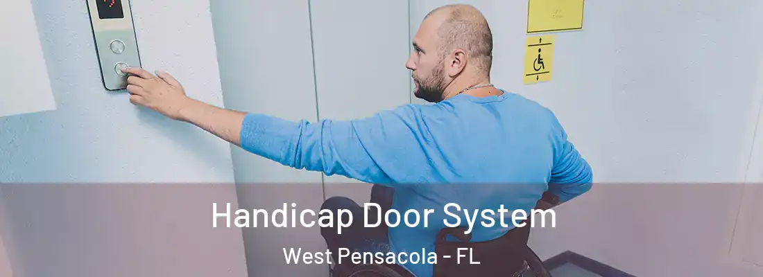 Handicap Door System West Pensacola - FL