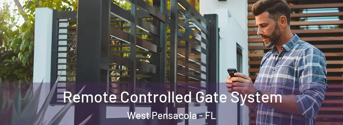  Remote Controlled Gate System West Pensacola - FL