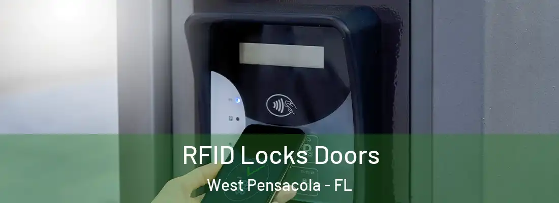 RFID Locks Doors West Pensacola - FL