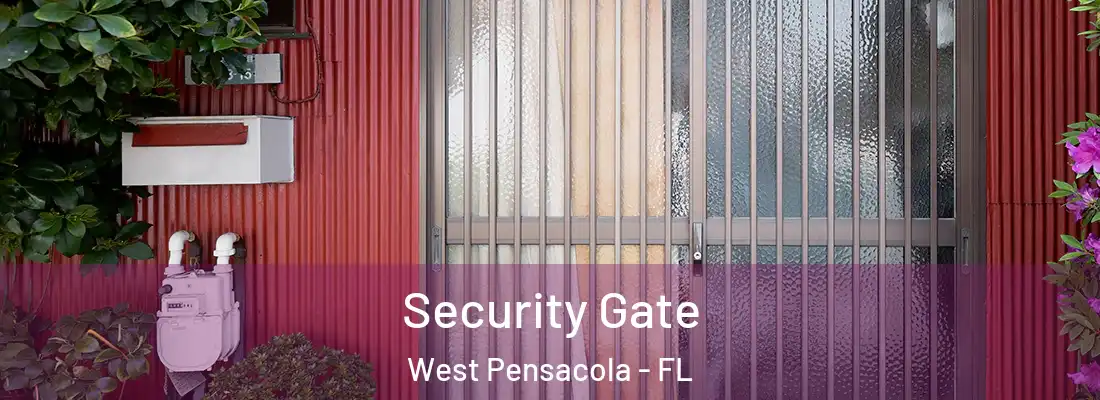 Security Gate West Pensacola - FL